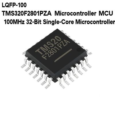 TMS320F2801PZA माइक्रोकंट्रोलर MCU 100MHz 32-बिट सिंगल-कोर माइक्रोकंट्रोलर LQFP-100